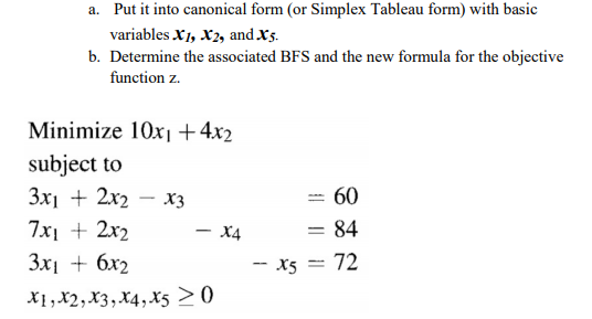 Solved a. Put it into canonical form (or Simplex Tableau | Chegg.com