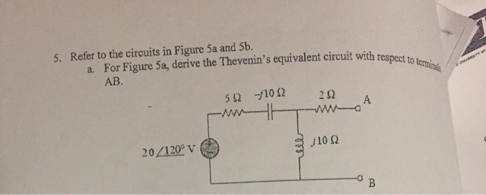 Solved 5. Refer to the circuits in Figure 5a and 5b. a. For | Chegg.com