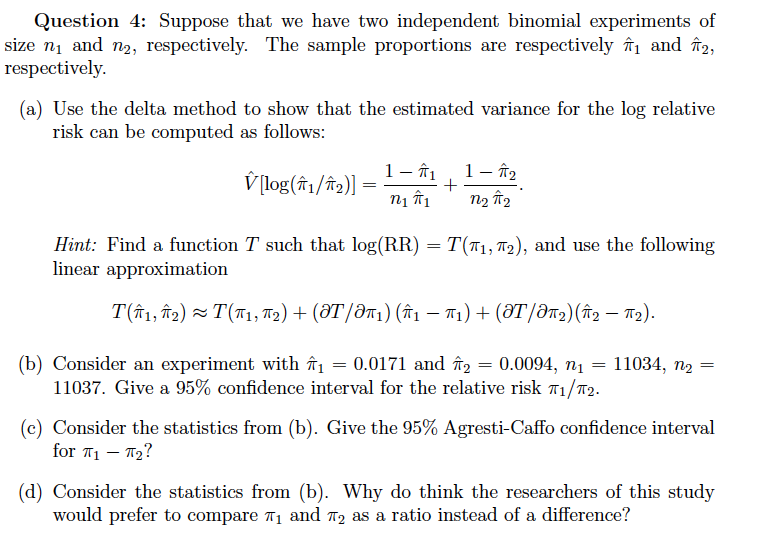 Solved Question 4: Suppose that we have two independent | Chegg.com