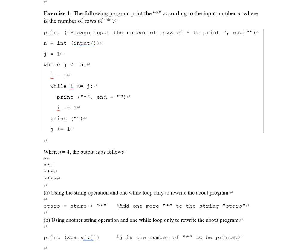 Solved Exercise 1: The Following Program Print The "*", | Chegg.com