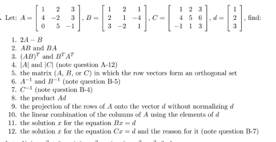 Solved 1 . Let: A = 1 2 4 --2 0 5 3 3 -1 B= 2 1 -2 2 3 -4 1 | Chegg.com