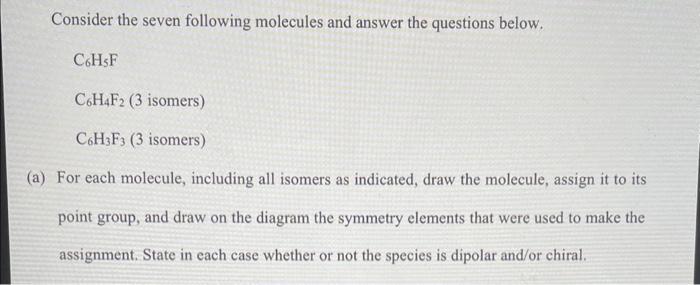 Consider the seven following molecules and answer the | Chegg.com