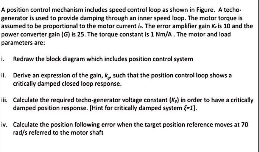 Solved A Position Control Mechanism Includes Speed Control | Chegg.com