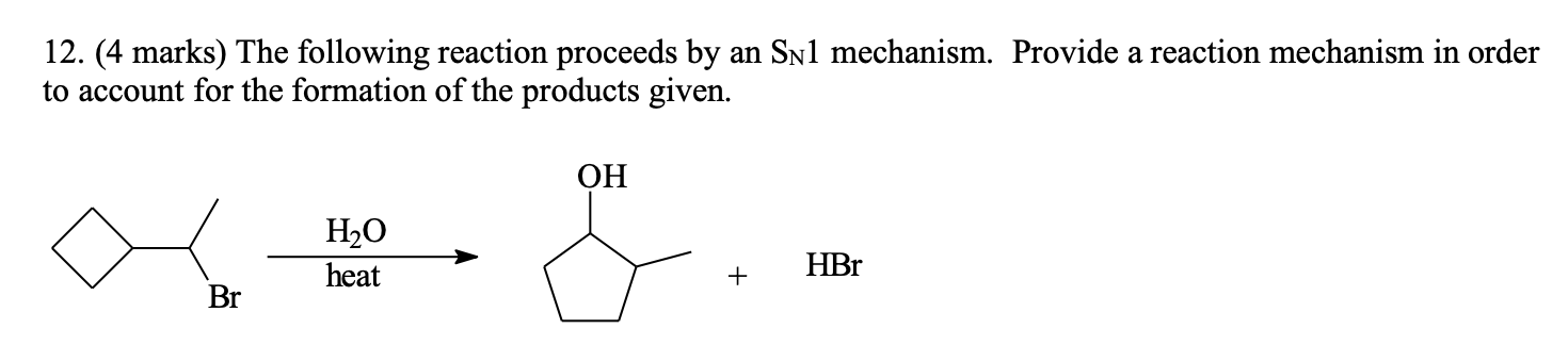 Solved 12. (4 marks) The following reaction proceeds by an | Chegg.com