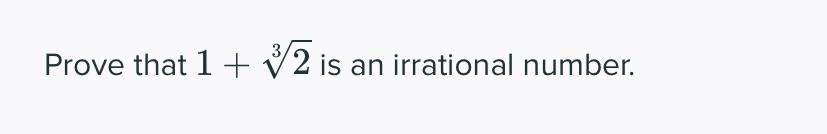 Solved Prove that 1 + y2 is an irrational number. | Chegg.com