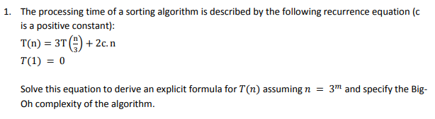 Solved 1. The processing time of a sorting algorithm is | Chegg.com