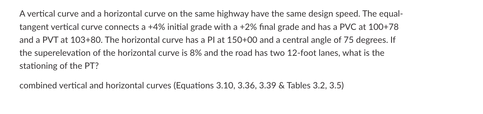 Solved A vertical curve and a horizontal curve on the same | Chegg.com