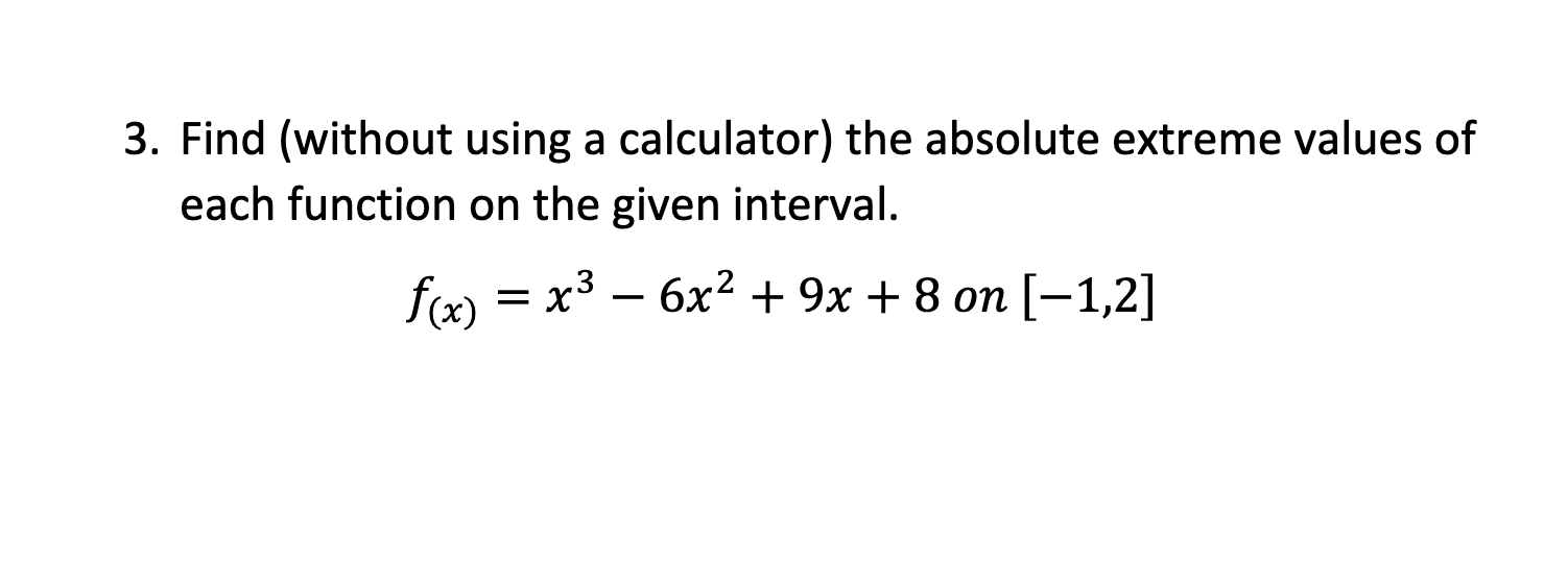 Solved 3. Find (without using a calculator) the absolute | Chegg.com