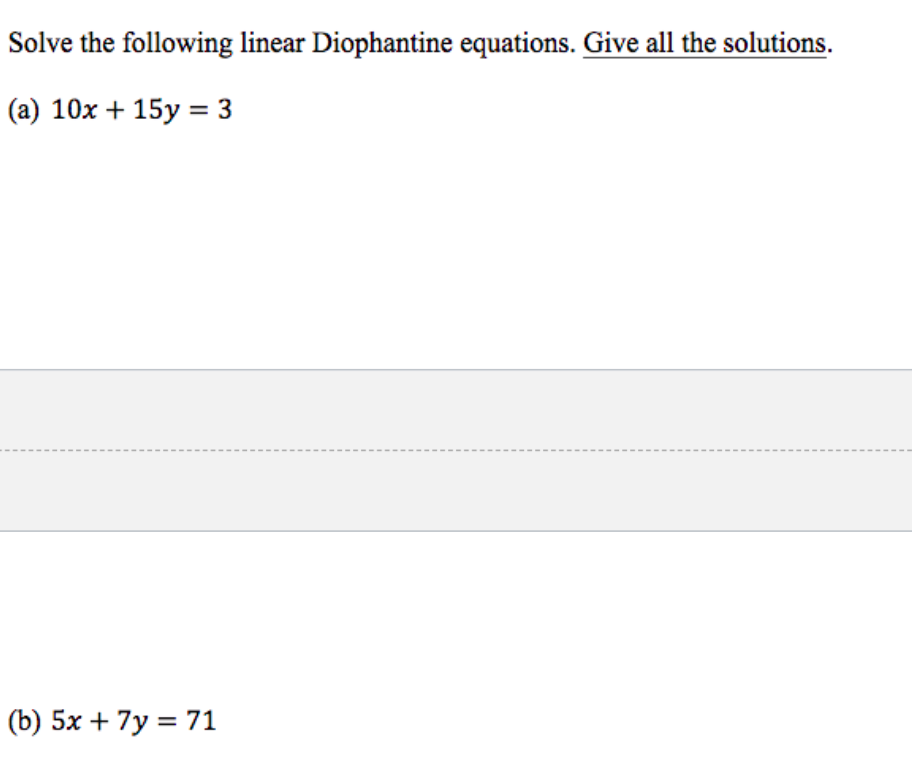 Solved Solve The Following Linear Diophantine Equations. | Chegg.com