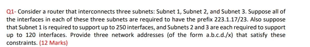 Solved Q1- Consider a router that interconnects three | Chegg.com