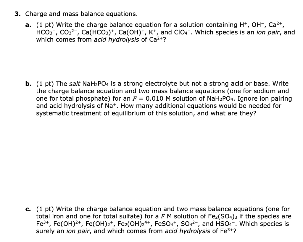 22. Charge and mass balance equations. a. (22 pt) Write  Chegg.com