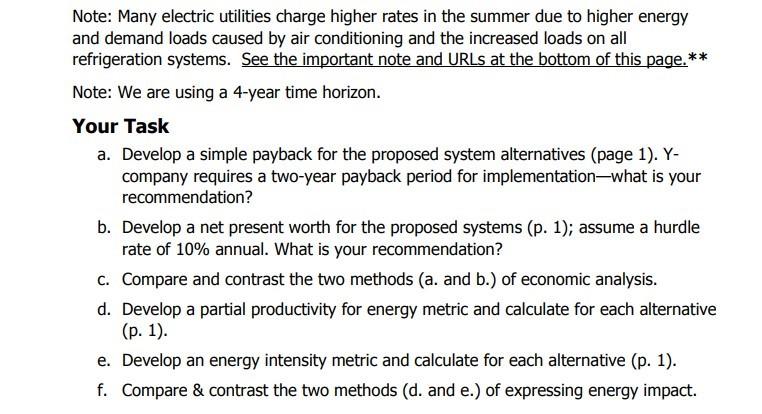 Note: Many electric utilities charge higher rates in the summer due to higher energy and demand loads caused by air condition