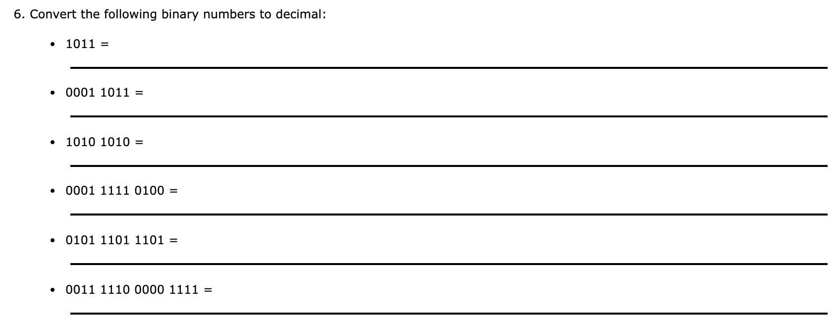 Solved 6. Convert the following binary numbers to decimal: | Chegg.com