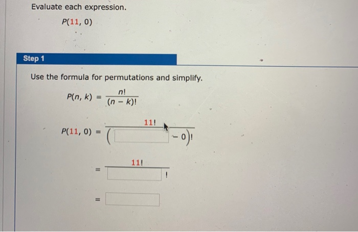 Solved Evaluate each expression. P 11 0 Step 1 Use the Chegg