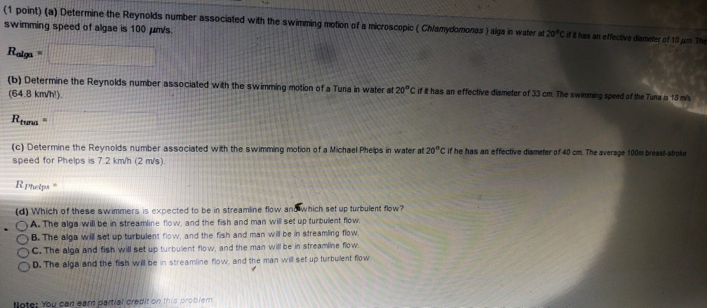 Solved (1 point) (a) Determine the Reynolds number | Chegg.com
