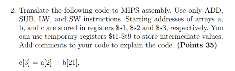 Solved 2. Translate the following code to MIPS assembly. Use | Chegg.com
