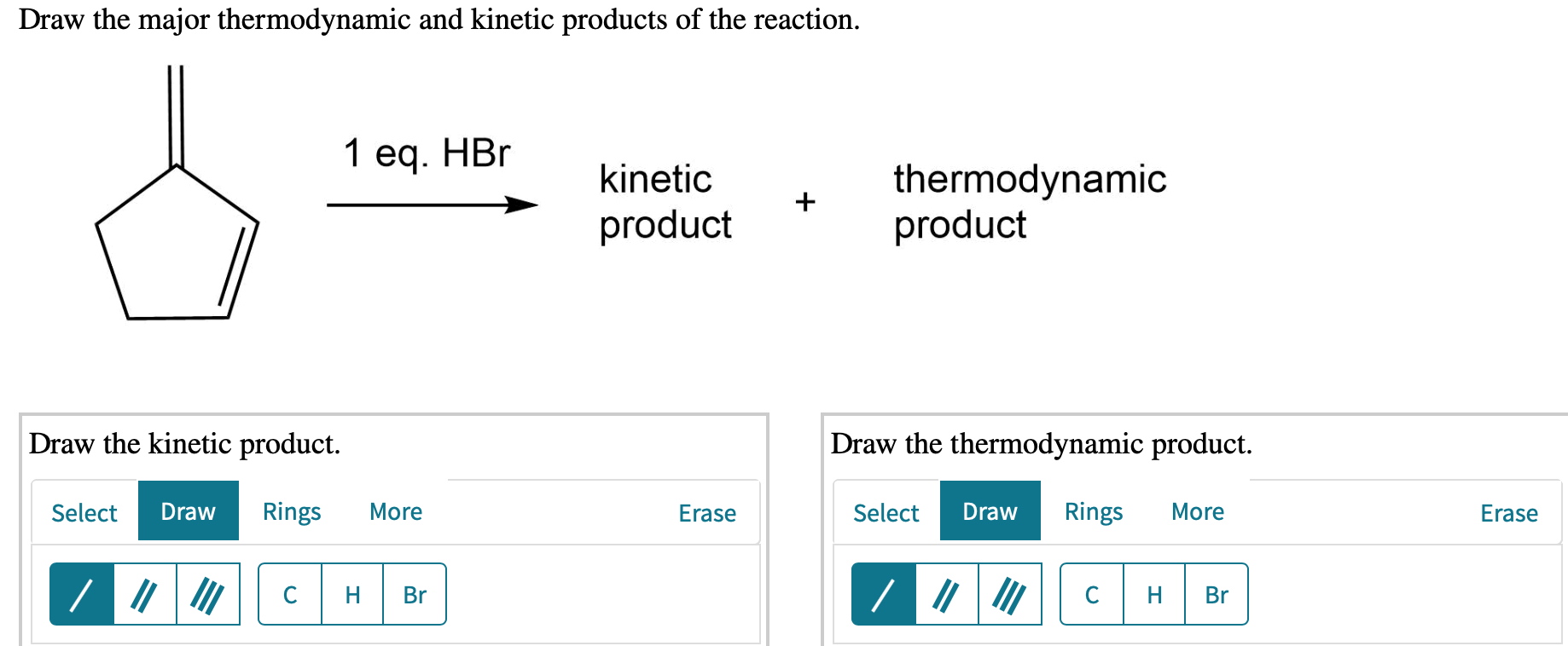Solved Draw the major thermodynamic and products of
