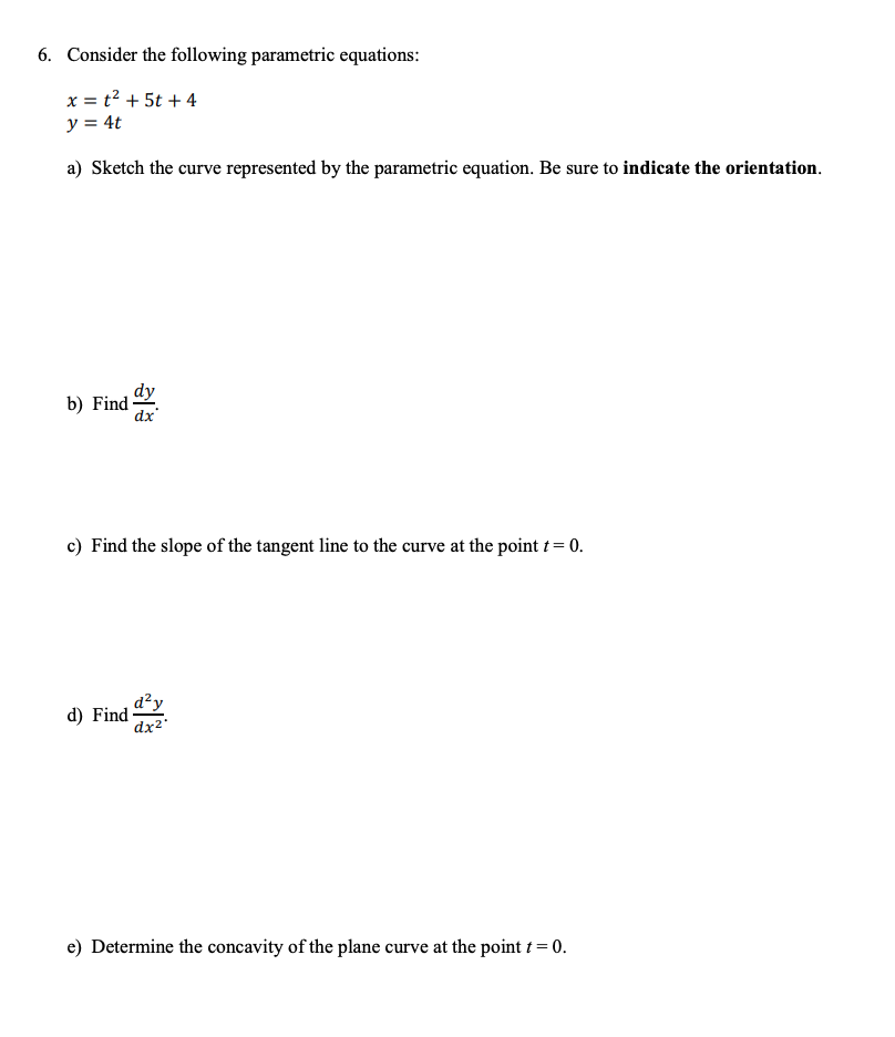 Solved 6. Consider the following parametric equations: x = | Chegg.com