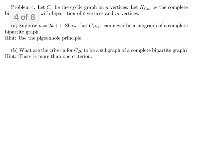 Solved Problem 4. Let Cn be the cyclic graph on n vertices. | Chegg.com