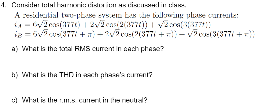 Solved 4. Consider total harmonic distortion as discussed in | Chegg.com