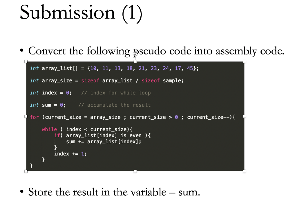 Solved Submission (1) Convert the following pseudo code into | Chegg.com