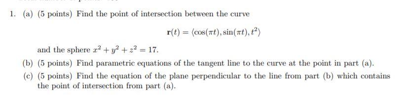 Solved 1. (a) (5 points) Find the point of intersection | Chegg.com