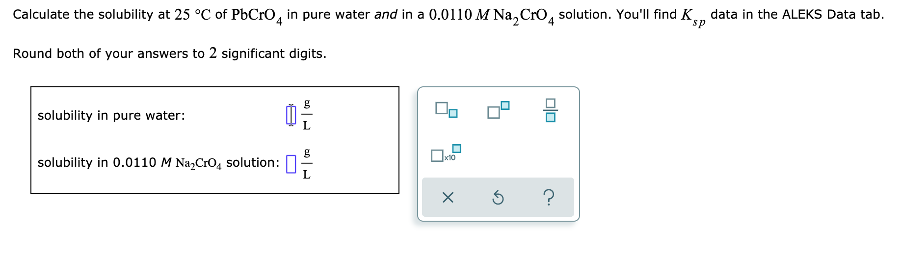 Solved Calculate the solubility at 25 °C of PbCro, in pure | Chegg.com
