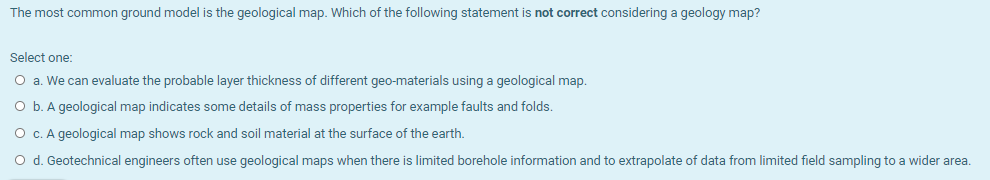 Solved The most common ground model is the geological map. | Chegg.com