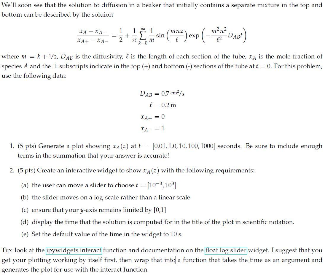 Solved We'll soon see that the solution to diffusion in a | Chegg.com