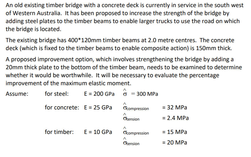 Solved An Old Existing Timber Bridge With A Concrete Deck Is | Chegg.com