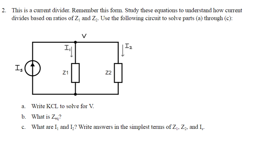 Solved This is a current divider. Remember this form. Study | Chegg.com