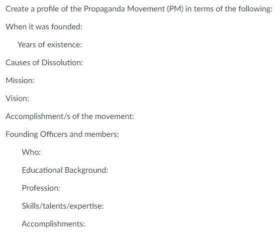 Solved Create a profile of the Propaganda Movement (PM) in | Chegg.com