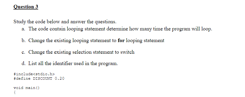 Solved Question 3 Study The Code Below And Answer The | Chegg.com