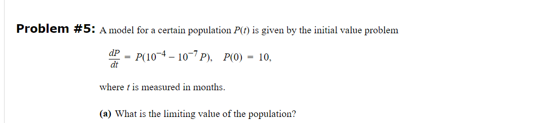 Solved Problem #5: A model for a certain population P(t) is | Chegg.com