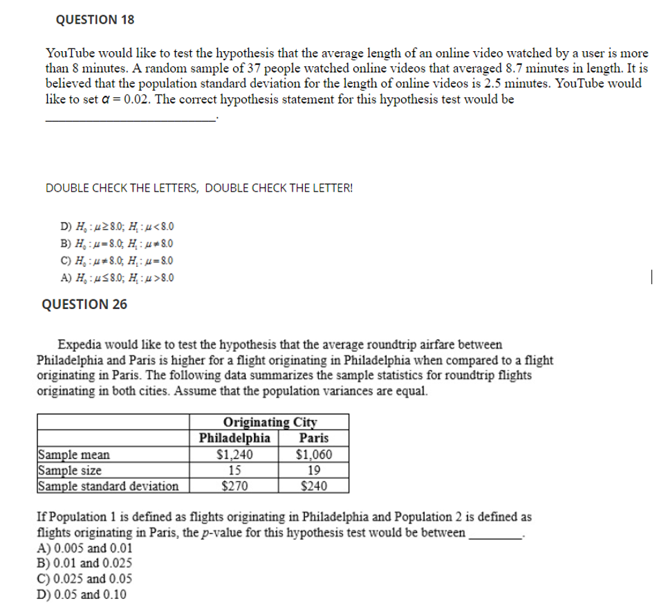 Solved QUESTION 18 YouTube would like to test the hypothesis | Chegg.com