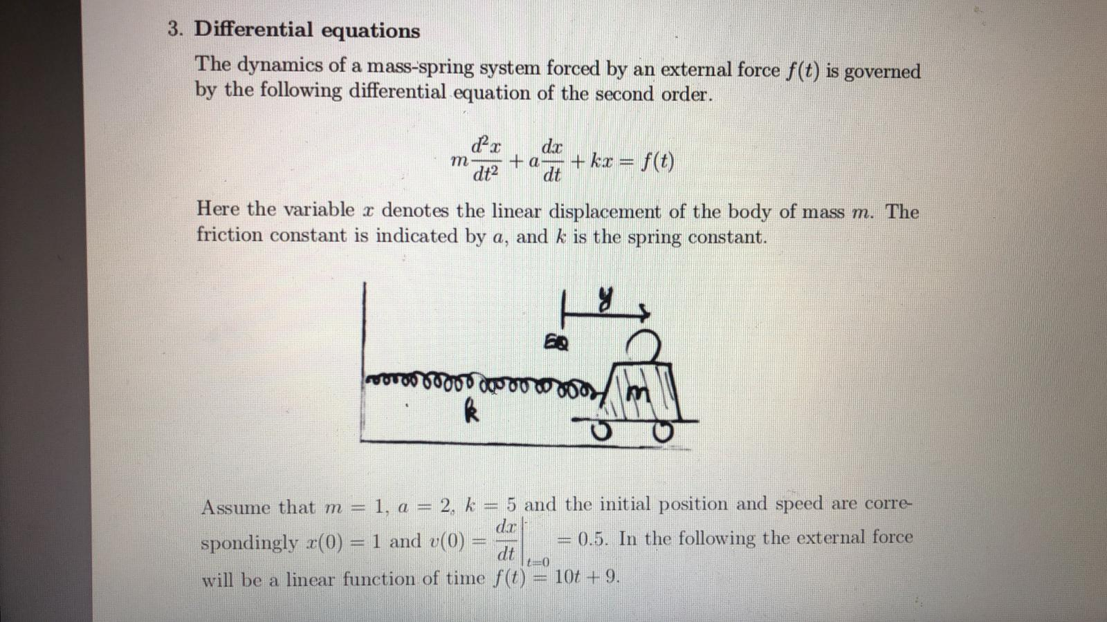 Solved 3. Differential equations The dynamics of a | Chegg.com