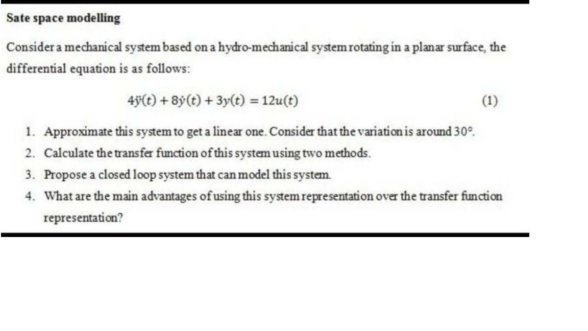 Solved Sate space modelling Consider a mechanical system | Chegg.com