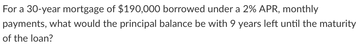 Solved For a 30-year mortgage of $190,000 borrowed under a | Chegg.com