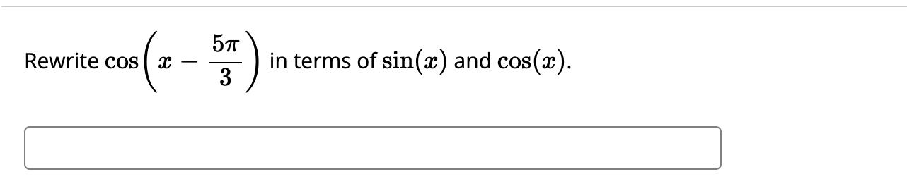 solved-rewrite-cos-x-35-in-terms-of-sin-x-and-cos-x-chegg