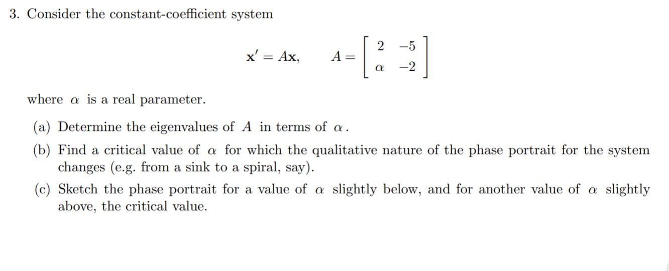 Solved 3. Consider The Constant-coefficient System 2 X' = | Chegg.com