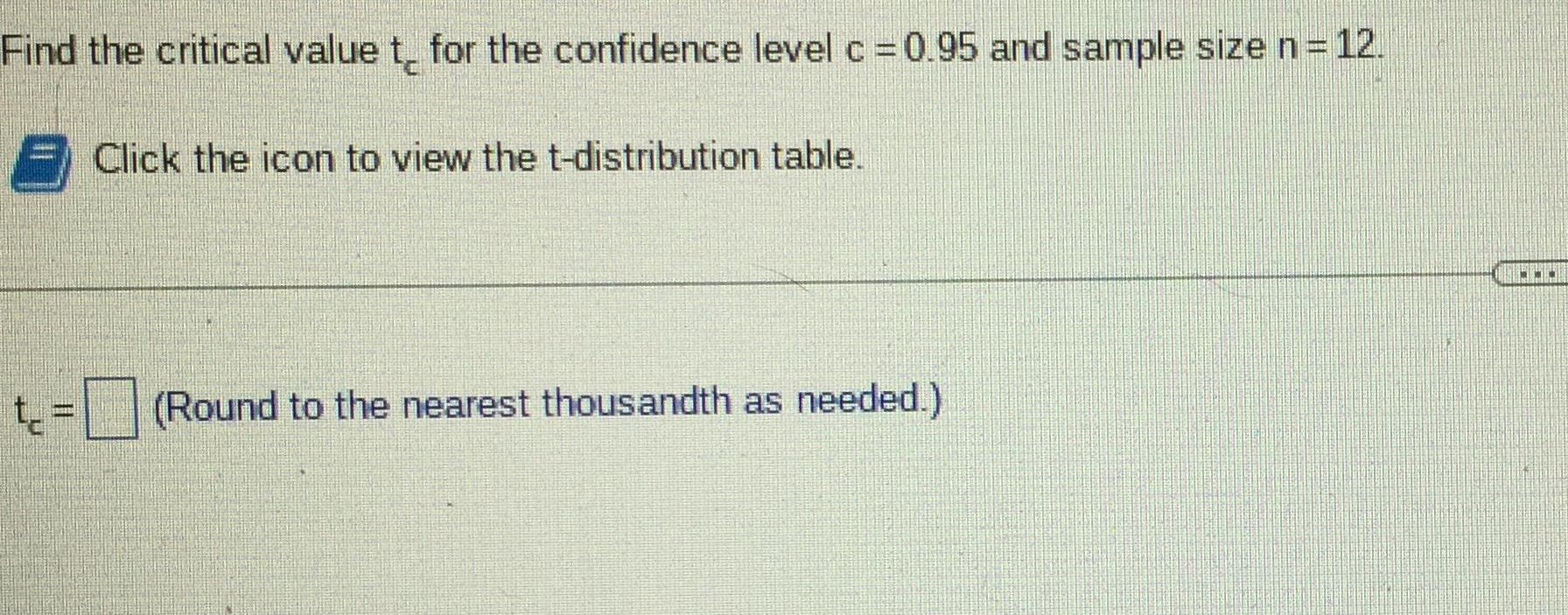 Solved Find the critical value tc for the confidence level | Chegg.com