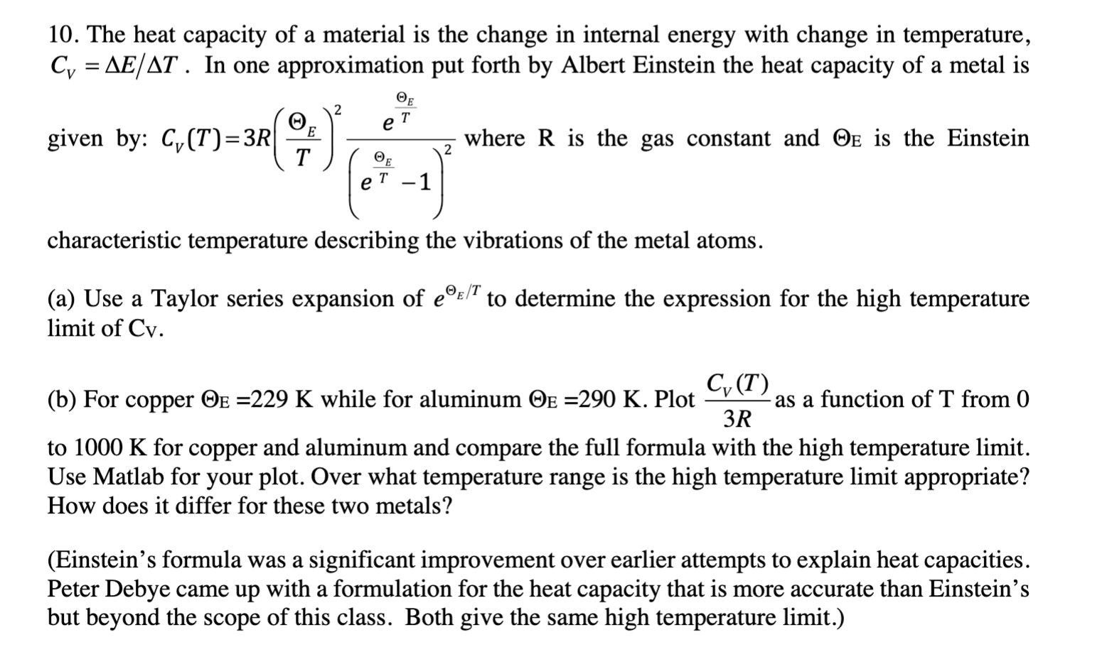 10. The heat capacity of a material is the change in | Chegg.com