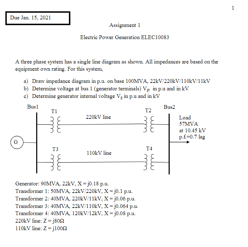 A three phase system has a single line diagram as shown. All impedances are based on the equipment own rating. For this syste