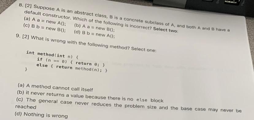 Solved 8. [2] Suppose A Is An Abstract Class, B Is A | Chegg.com