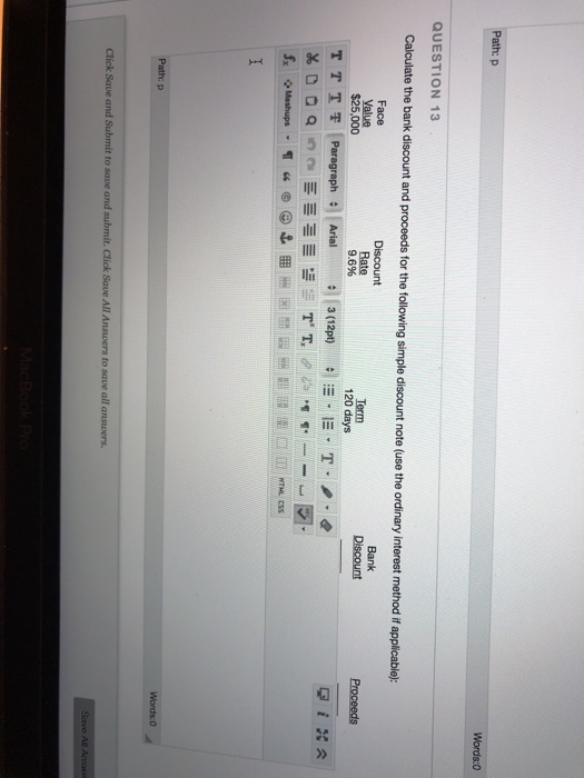 Solved calculate the bank discount and processes for the