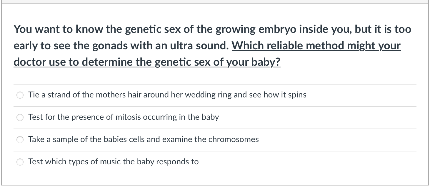 Solved You want to know the genetic sex of the growing 