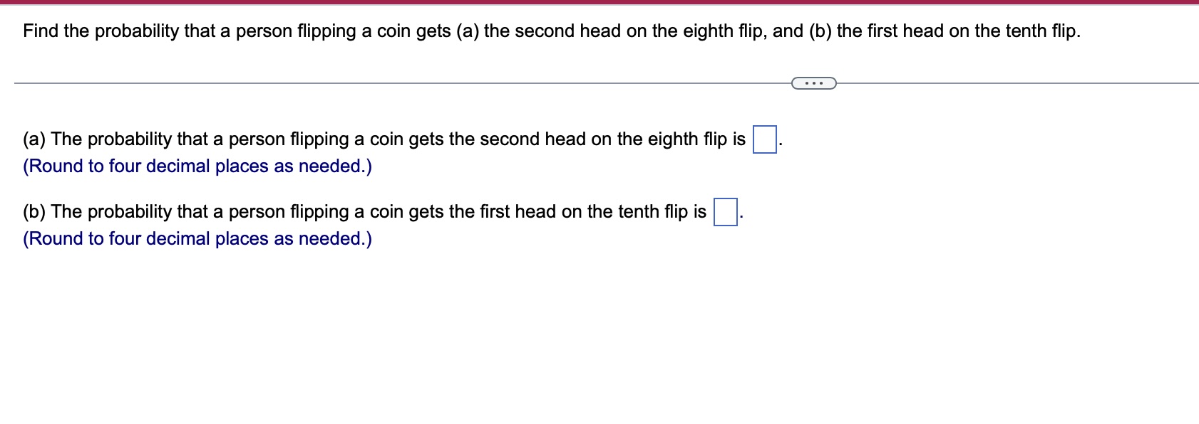 Solved Find the probability that a person flipping a coin | Chegg.com