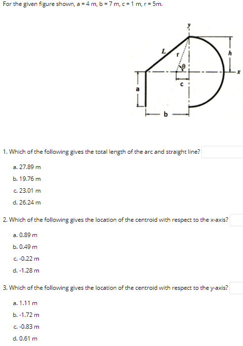 Solved For the given figure shown, a = 4 m, b = 7 m, c= 1 | Chegg.com