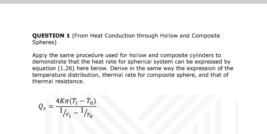 Solved QUESTION 1 (From Heat Conduction through Hollow and | Chegg.com