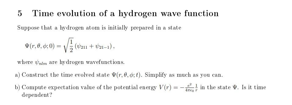 Solved 5 Time Evolution Of A Hydrogen Wave Function Suppose